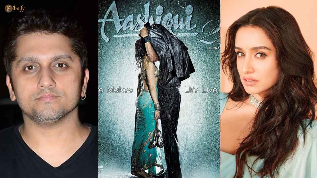 Mohit Suri: Shraddha Kapoor calls every year to thank me for ...